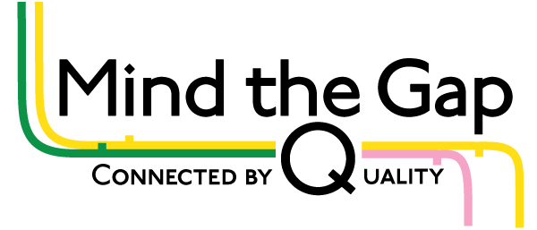 Mind the Gap – Connected by Quality